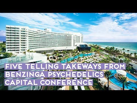 Five Telling Takeways from Benzinga Psychedelics Capital Conference