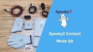 Spooky2 Contact Mode QA