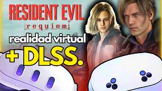 🧠 RESIDENT EVIL 9 VR Requiem - ¡Ahora con DLSS! ( TUTORIAL DENTRO )  PCVR