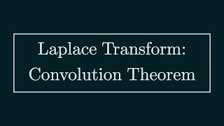 Convolution Theorem for Laplace Transform