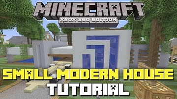 Minecraft Xbox 360 Edition: Small Modern House Tutorial! Part 2