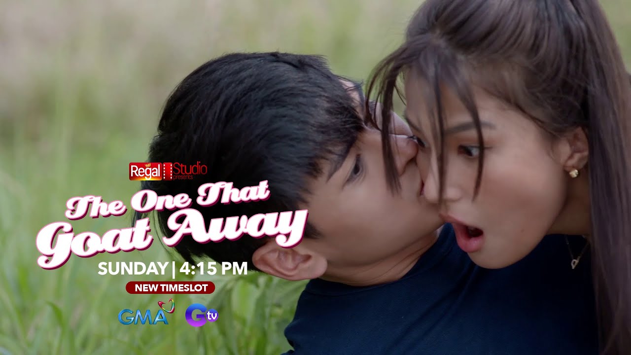 REGAL STUDIO Presents THE ONE THAT GOAT AWAY Teaser | Every Sunday on GMA | Regal Entertainment Inc.