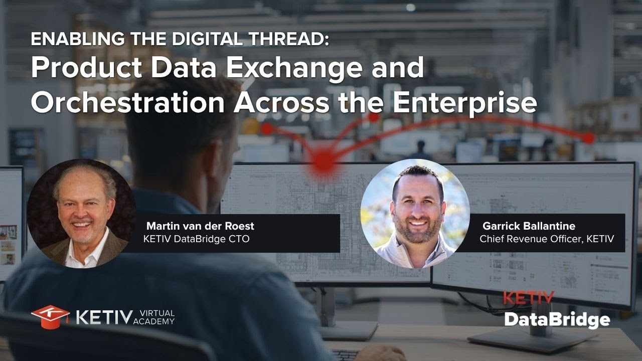 Enabling the Digital Thread: Product Data Exchange and Orchestration Across the Enterprise | KVA