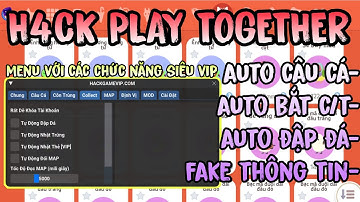 HACK PLAY TOGETHER | CÁCH AUTO CÂU CÁ LỌC BÓNG 7 AN TOÀN HIỆU QUẢ CHO NGƯỜI MỚI MIỄN PHÍ 100%
