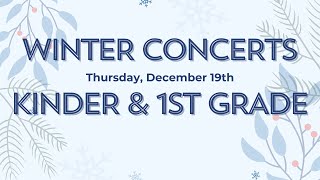 Winter Concerts 2024 - Kinder & 1st Grade