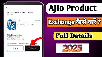 Ajio Order Exchange Process 2025 | Ajio product exchange kaise kare | Ajio order return and refund