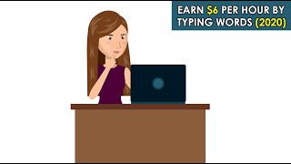 Earn $6 Per Hour By Simply Typing Words (2020) screenshot 4