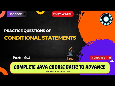 Practice Questions on Conditional Statements in java | Ch-1 P-9.1 | Complete Java Course in Hindi