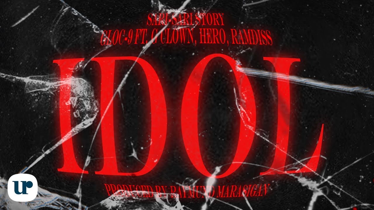 G Clown Rapper Gloc-9, G-Clown, Hero, Ramdiss - Idol (Official Lyric Video) - YouTube
