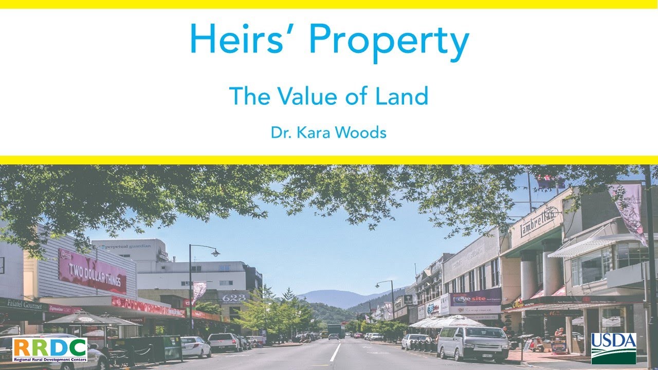 Heirs Property Presentation 2: The Value of Land