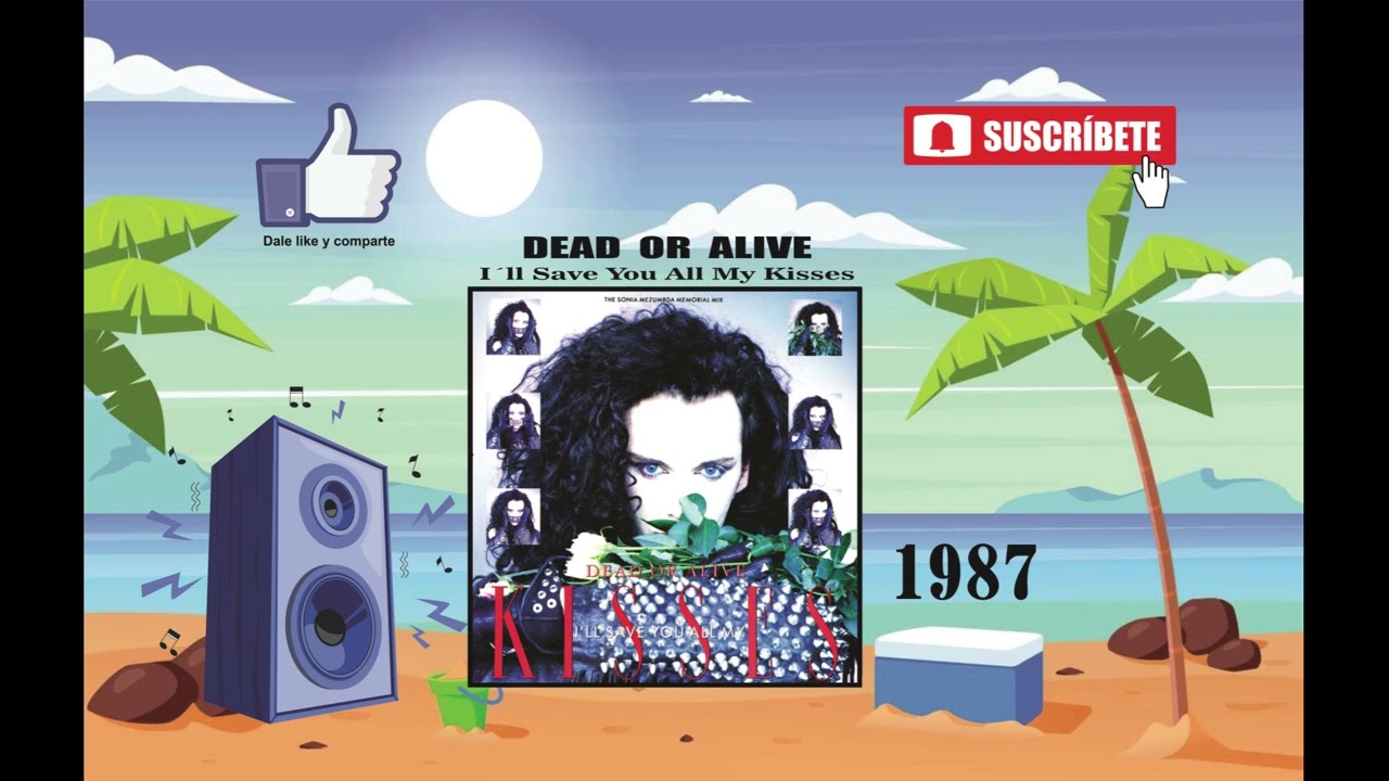 Dead Or Alive - I´ll Save You All My Kisses (Radio Version) - YouTube