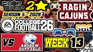 EA College Football 26 | 2* CHOPSHOP | S5 | 2029 | WEEK 13 | vs Andrew Duffield (5/25/26)