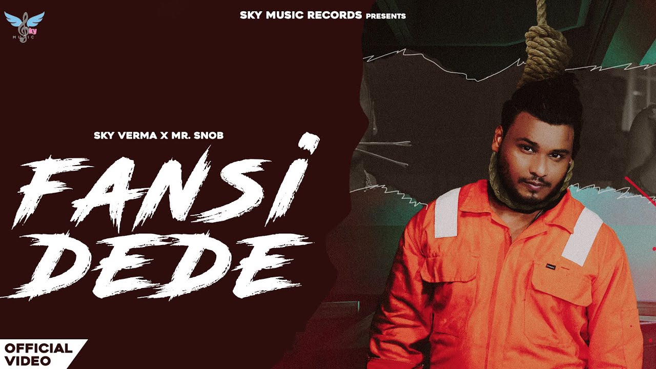 Fansi Dede | Sky Verma | Official Video | Prod. By Mr.Snob | New punjabi song 2024