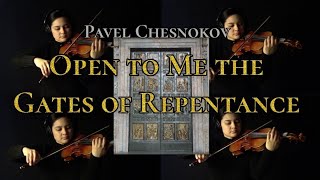 Pavel Chesnokov Open To Me The Gates Of Repentance, Op. 9, No. 27 Pokayáníya Otvérzi Mi Dvéri
