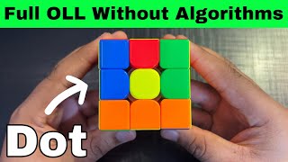 Learn Advanced OLL / Full OLL Without Algorithms “Last Part”