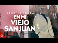 En Mi Viejo San Juan - Eddy Herrera (Video Oficial)