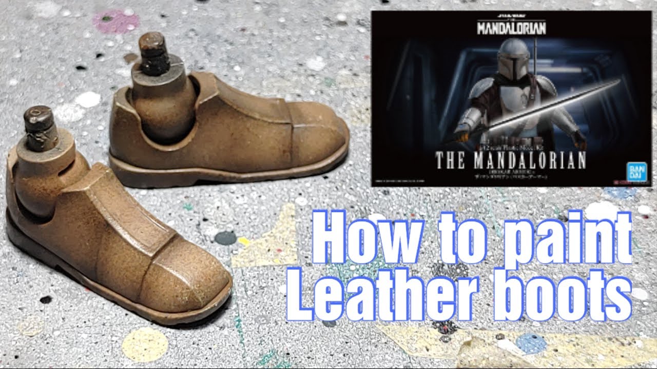 How to paint leather boots BANDAI 1/12 Mandalorian ザ･マンダロリアン (ベスカーアーマー) (プラモデル) 만달로리언 YouTube