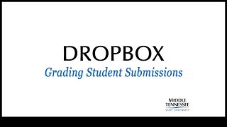 Dropbox - Grading Student Submissions in D2L