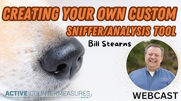 Creating Your Own Custom Sniffer/Analysis Tool w/ Bill Stearns