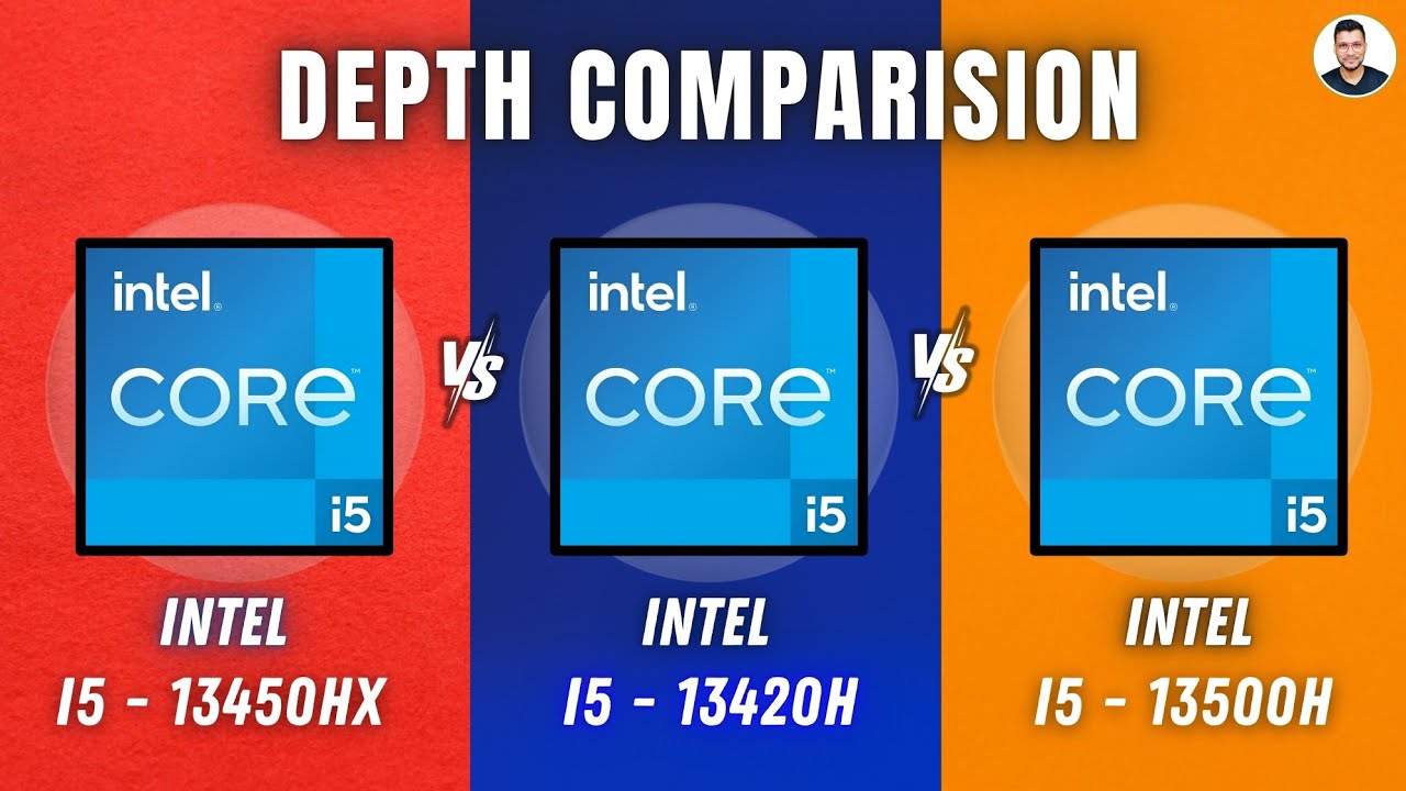 Intel i5- 13450HX Vs Intel i5- 13420H Vs Intel i5- 13500H - In Depth  Comparison 🔥🔥 Intel I5 13th Gen
