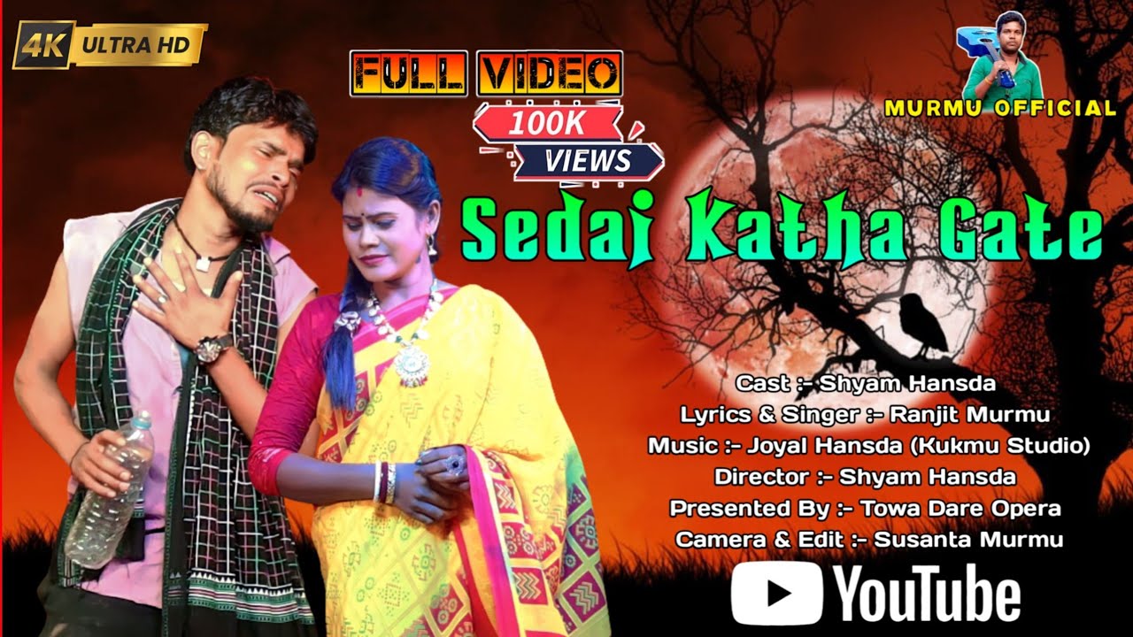 Sedai Katha Gate Full Video | Shyam Hansda | Ranjit Murmu | New Santali Video 2023 | Murmu Official