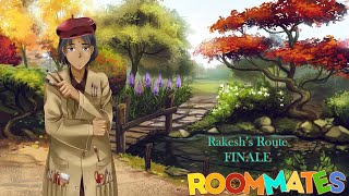 I Couldn't Make it! || Roommates [RAKESH'S ROUTE] - FINALE