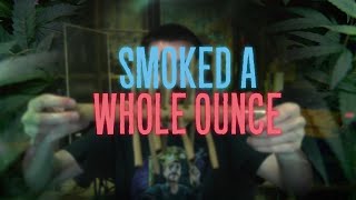 We Smoked An Ounce Like This.....