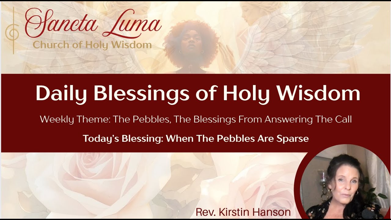 When the Pebbles Are Sparse 🤍🌹🤍 Holy Wisdom's Daily Word 🕊️