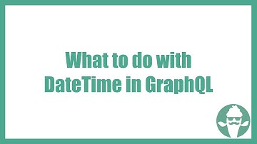 What to do with DateTime in GraphQL?
