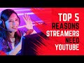 Top 5 Reasons Streamers Need YouTube