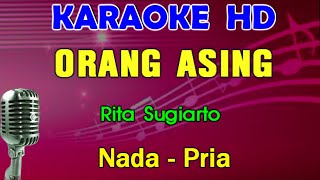 Orang Asing  Rita Sugiarto  Karaoke Nada Pria