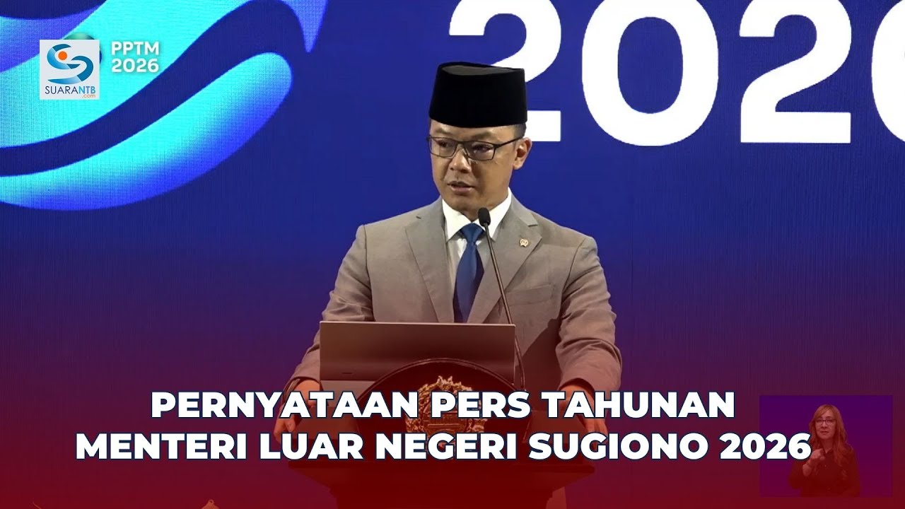 LIVE: Pernyataan Pers Tahunan Menteri Luar Negeri Sugiono 2026