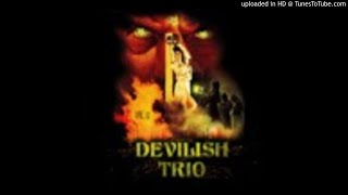 DEVILISH TRIO - THE VILLE