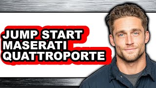 How To Jump Start Maserati Quattroporte - Easy Guide