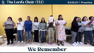 We Remember - SATB | 03.02.24 | Practice | TLC Doha