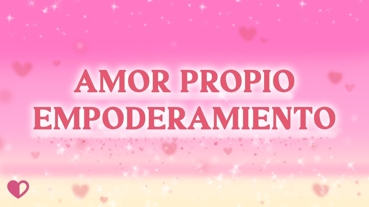 AFIRMACIONES ⭐ EMPODERAMIENTO AMOR PROPIO
