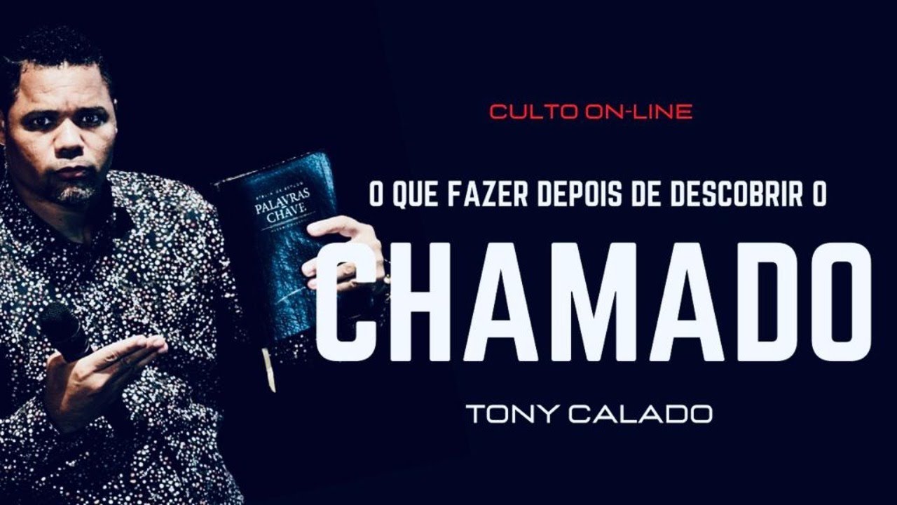 O Que Fazer Depois De Descobrir o Chamado  |  Tony Calado