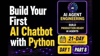 Day 1 – Part 8: Build Your First AI Chatbot with Python