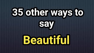 How to say beautiful in different ways/ Synonyms for Beautiful 