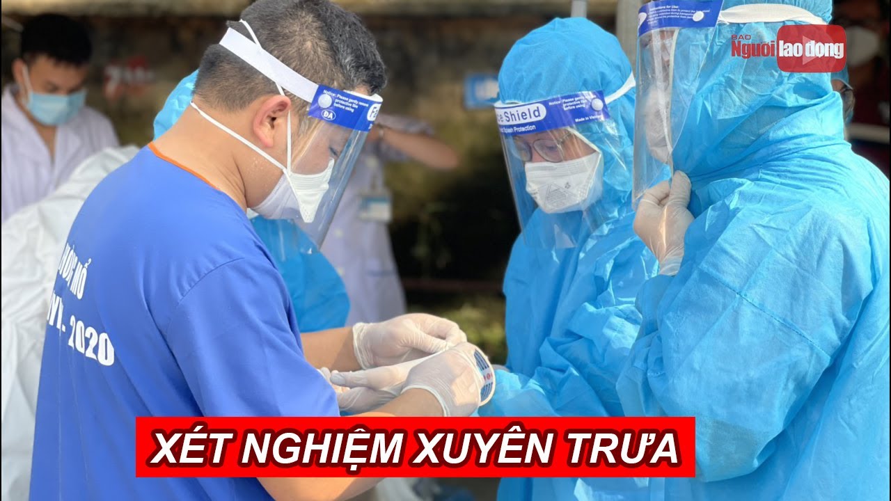 Nhân viên y tế mướt mải lấy mẫu xét nghiệm Covid-19... - youtube