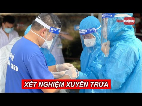 Video Nhân viên y tế mướt mải lấy mẫu xét nghiệm Covid-19... - youtube