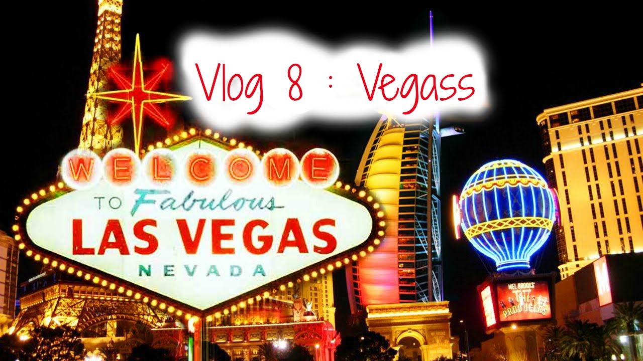 Vlog 3: Its Vegas baby - YouTube