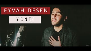 Ulutan Dural - Eyvah Desen Yeni 