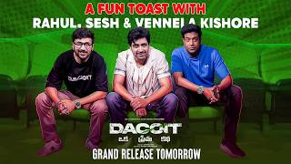 Fun Toast with Adivi Sesh, Vennela Kishore & Rahul Ravindran 🥳 | Dacoit in cinemas | TFPC