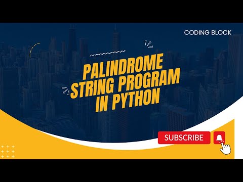 Python Program to Check a String palindrome | Coding Block Hisar