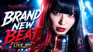 ScarletPulse - BRAND NEW BEAT|LIVE MV