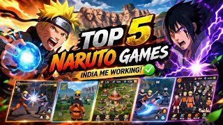Top 5 Naruto Games For Android || 2026 🔥 India Working ||