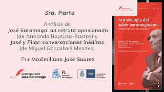 "José Saramago: un retrato apasionado" - "José y Pilar: conversaciones inéditas" - 3° Parte