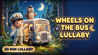 Wheels on the Bus Lullaby 🌙🚌 | Sleepy Woodland Bedtime Song for Kids & Babies screenshot 5