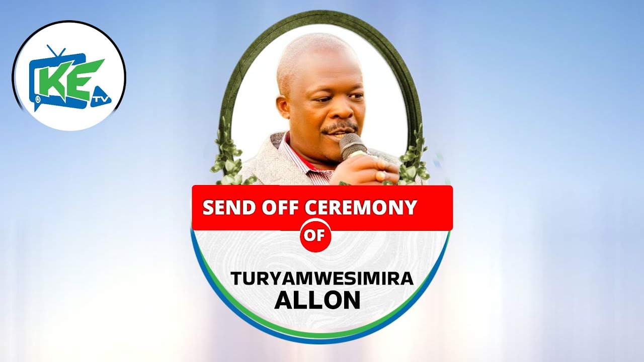Celebrating the Life of Turyamwesimira Allon (Kabale) in Ishasha Nyamigoyi - Kanungu District